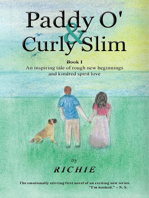Cover image for Paddy O' & Curly Slim, Book I--The Emotionally Stirring First Novel of an Exciting New Six-book Series